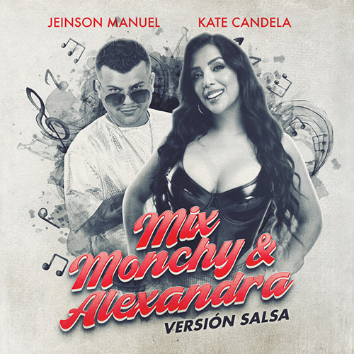 Kate Candela Feat. Jeinson Manuel - Mix Monchi y Alexandra